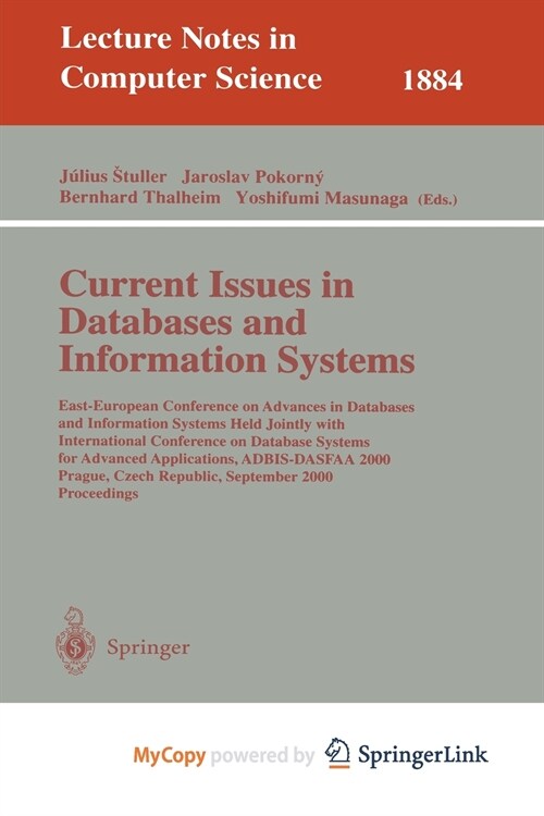 Current Issues in Databases and Information Systems : East-European Conference on Advances in Databases and Information Systems Held Jointly with Inte (Paperback)