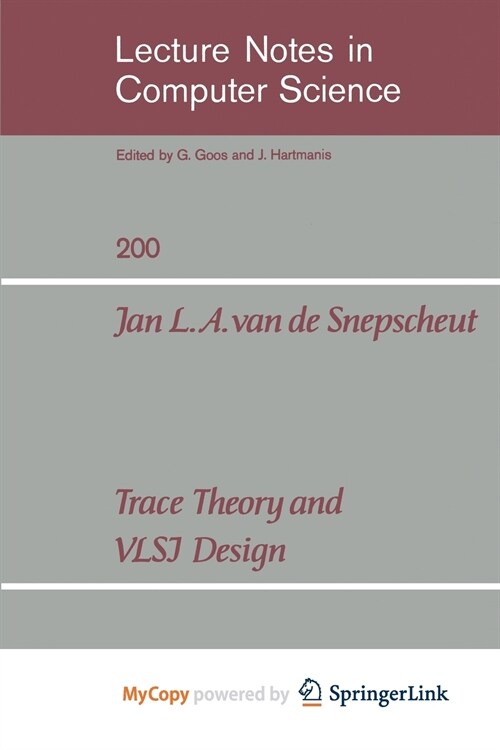 Trace Theory and VLSI Design (Paperback)