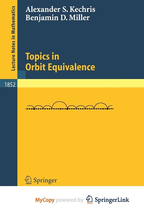 Topics in Orbit Equivalence (Paperback)