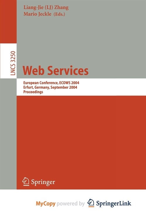 Web Services : European Conference, ECOWS 2004, Erfurt, Germany, September 27-30, 2004, Proceedings (Paperback)