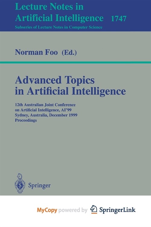 Advanced Topics in Artificial Intelligence : 12th Australian Joint Conference on Artificial Intelligence, AI99, Sydney, Australia, December 6-10, 199 (Paperback)
