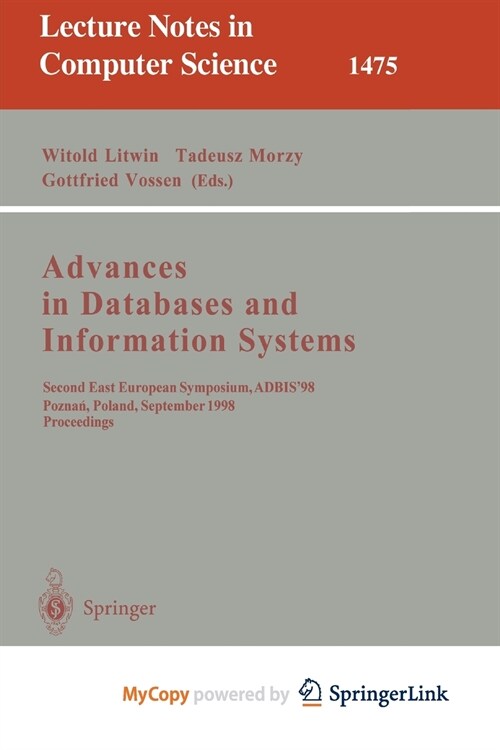 Advances in Databases and Information Systems : Second East European Symposium, ADBIS 98, Poznan, Poland, September 7-10, 1998, Proceedings (Paperback)
