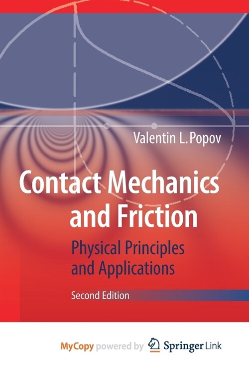 Contact Mechanics and Friction : Physical Principles and Applications (Paperback)