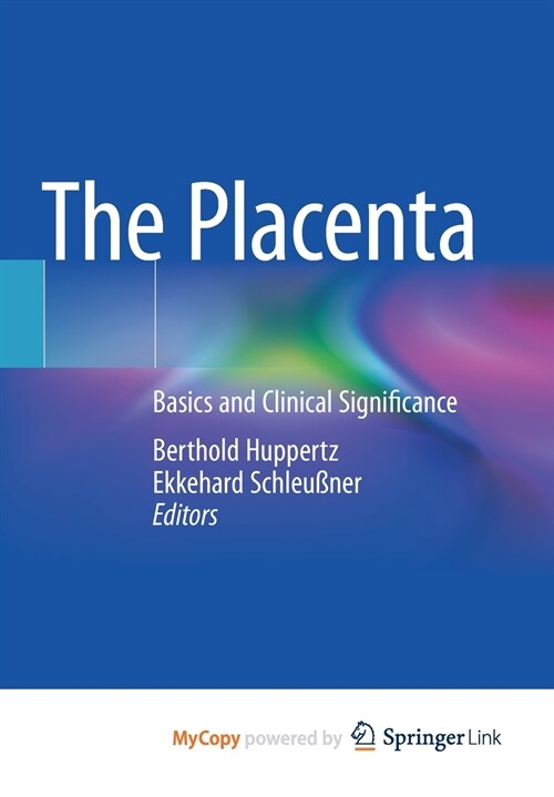 The Placenta : Basics and Clinical Significance (Paperback)