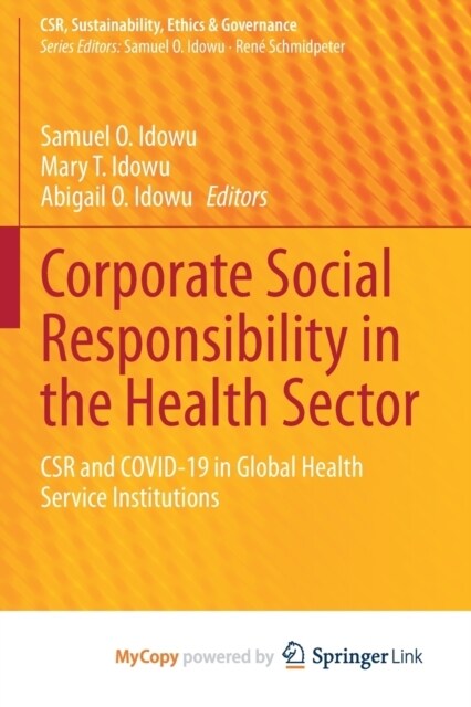 Corporate Social Responsibility in the Health Sector : CSR and COVID-19 in Global Health Service Institutions (Paperback)