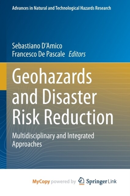 Geohazards and Disaster Risk Reduction : Multidisciplinary and Integrated Approaches (Paperback)