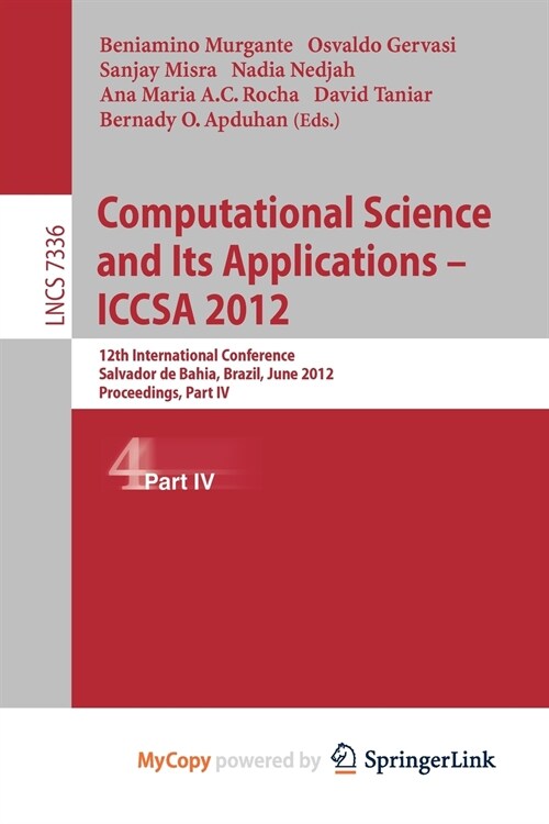 Computational Science and Its Applications -- ICCSA 2012 : 12th International Conference, Salvador de Bahia, Brazil, June 18-21, 2012, Proceedings, Pa (Paperback)