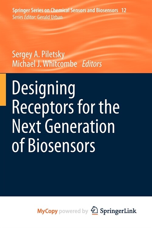 Designing Receptors for the Next Generation of Biosensors (Paperback)