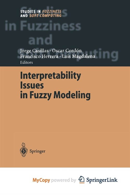 Interpretability Issues in Fuzzy Modeling (Paperback)