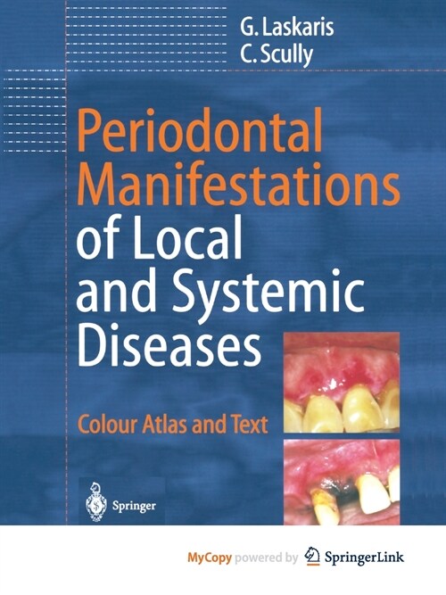 Periodontal Manifestations of Local and Systemic Diseases : Colour Atlas and Text (Paperback)