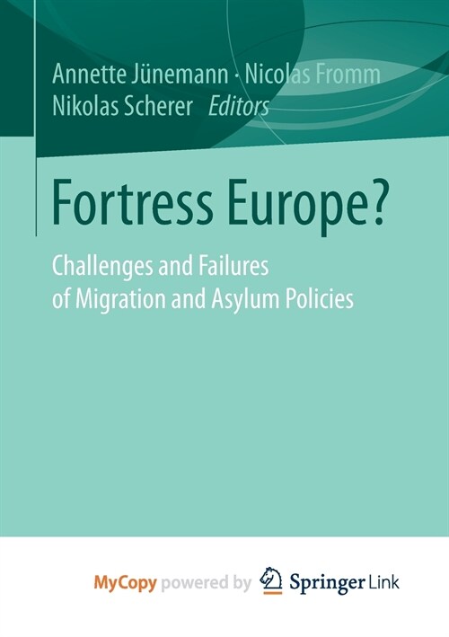 Fortress Europe? : Challenges and Failures of Migration and Asylum Policies (Paperback)