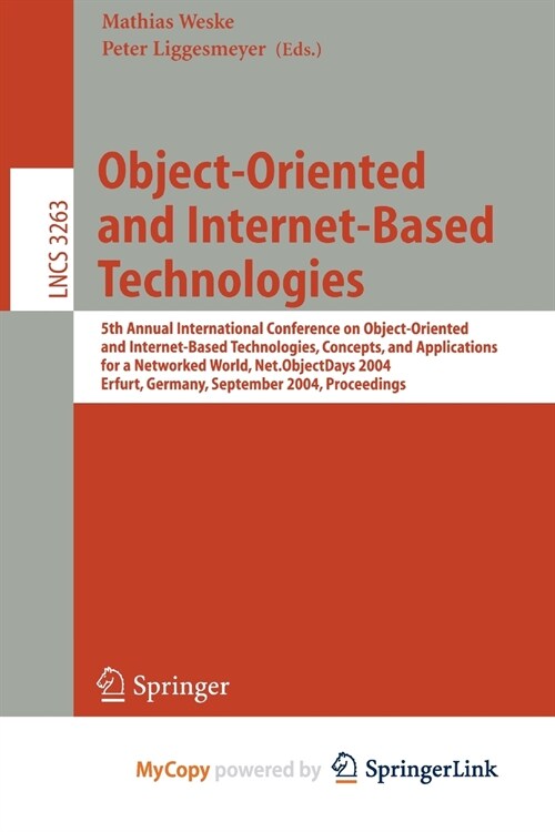 Object-Oriented and Internet-Based Technologies : 5th Annual International Conference on Object-Oriented and Internet-Based Technologies, Concepts, an (Paperback)