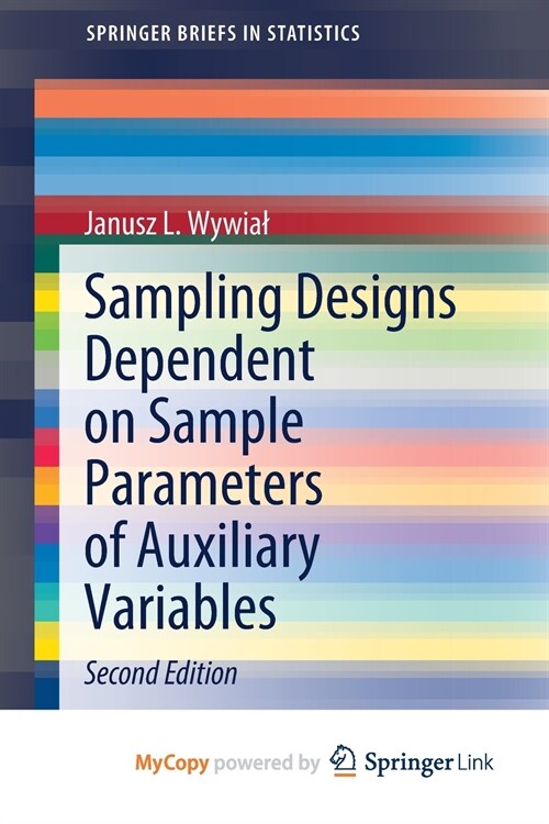 Sampling Designs Dependent on Sample Parameters of Auxiliary Variables (Paperback)