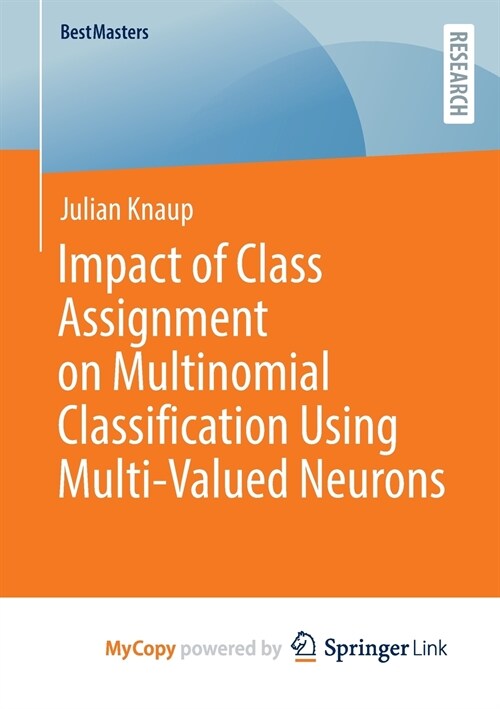 Impact of Class Assignment on Multinomial Classification Using Multi-Valued Neurons (Paperback)