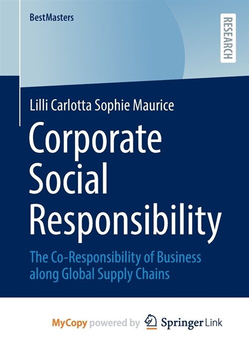 Corporate Social Responsibility : The Co-Responsibility of Business along Global Supply Chains (Paperback)