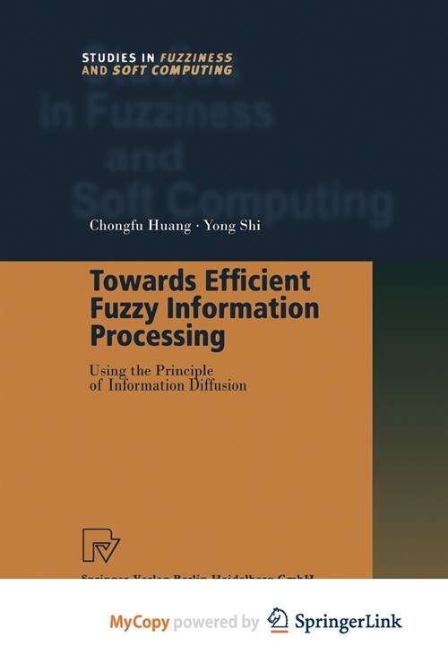 Towards Efficient Fuzzy Information Processing : Using the Principle of Information Diffusion (Paperback)