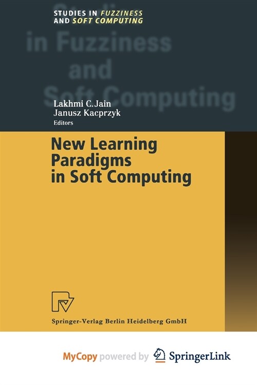 New Learning Paradigms in Soft Computing (Paperback)