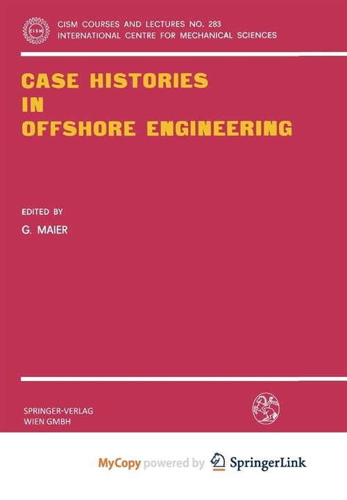 Case Histories in Offshore Engineering (Paperback)