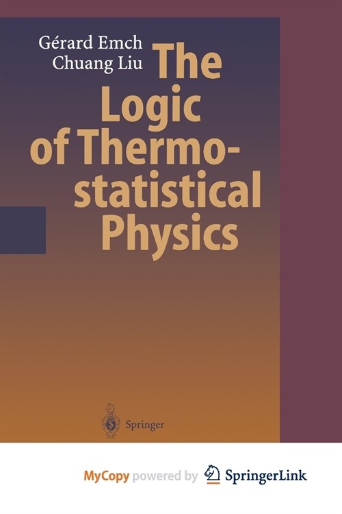 The Logic of Thermostatistical Physics (Paperback)