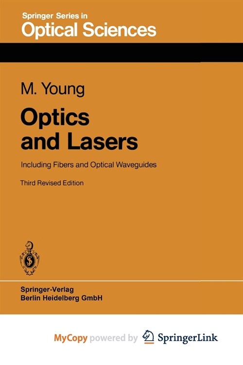 Optics and Lasers : Including Fibers and Optical Waveguides (Paperback)