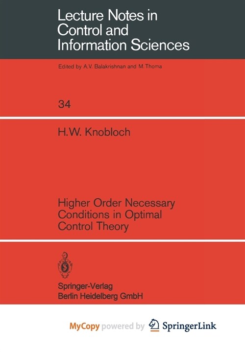 Higher Order Necessary Conditions in Optimal Control Theory (Paperback)