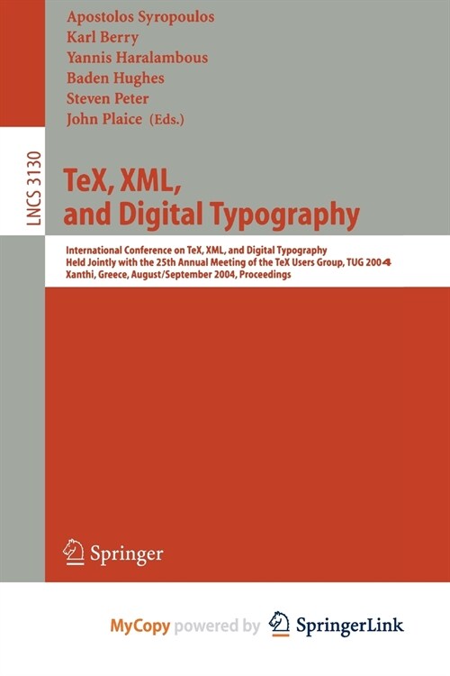 TeX, XML, and Digital Typography : International Conference on TEX, XML, and Digital Typography, Held Jointly with the 25th Annual Meeting of the TEX  (Paperback)