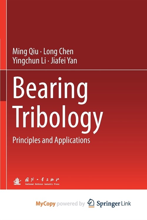 Bearing Tribology : Principles and Applications (Paperback)