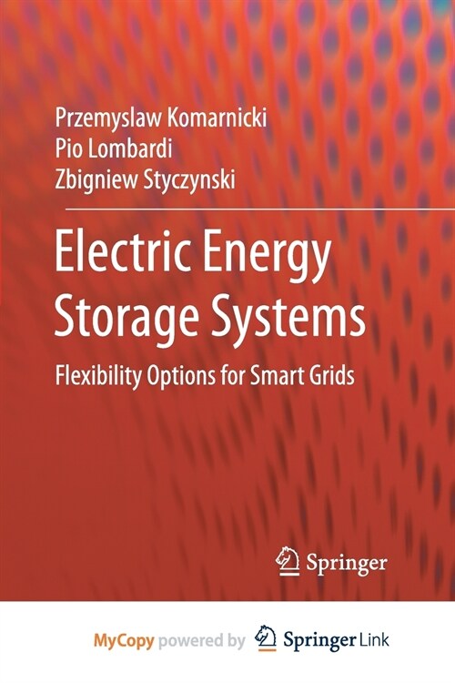 Electric Energy Storage Systems : Flexibility Options for Smart Grids (Paperback)