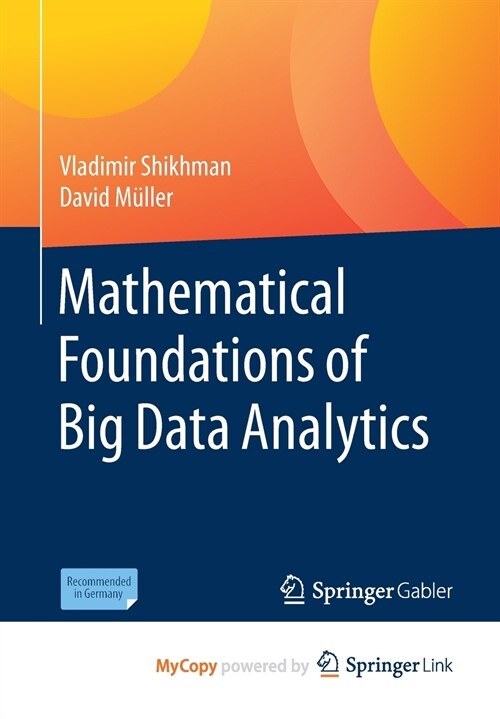 Mathematical Foundations of Big Data Analytics (Paperback)