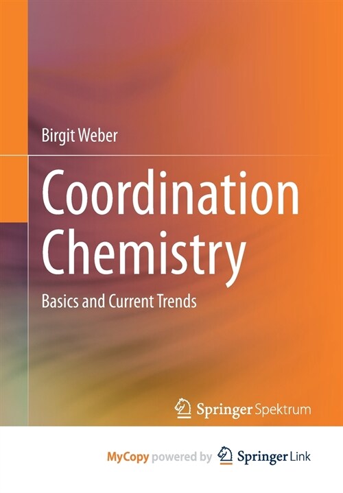 Coordination Chemistry : Basics and Current Trends (Paperback)