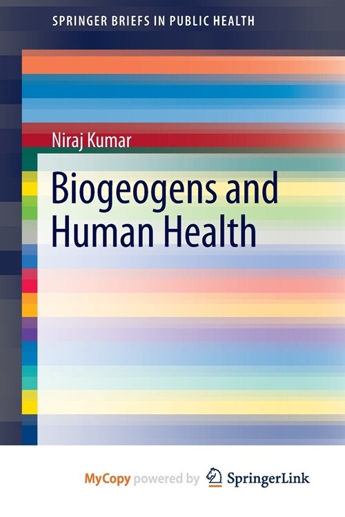 Biogeogens and Human Health (Paperback)