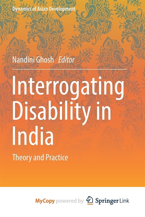 Interrogating Disability in India : Theory and Practice (Paperback)