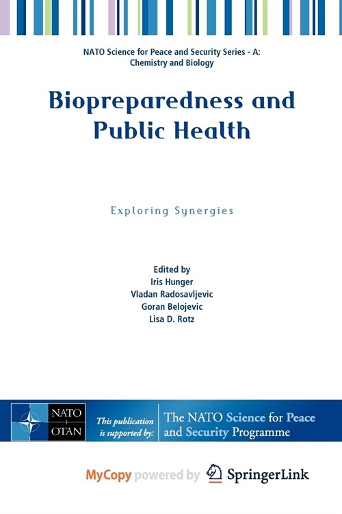 Biopreparedness and Public Health : Exploring Synergies (Paperback)