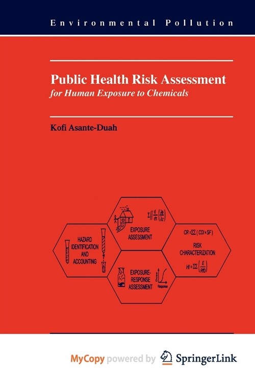Public Health Risk Assessment for Human Exposure to Chemicals (Paperback)