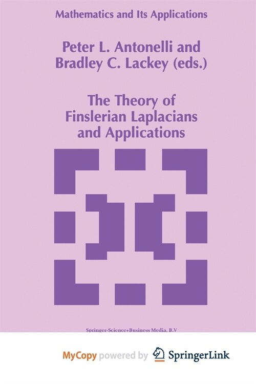 The Theory of Finslerian Laplacians and Applications (Paperback)