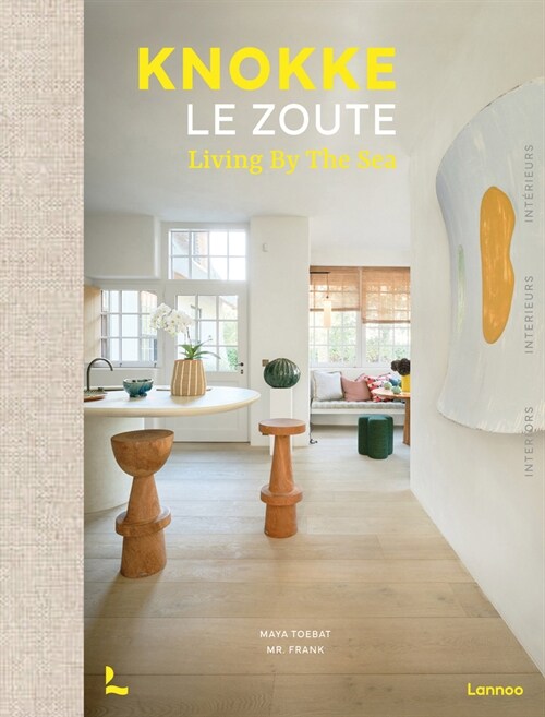 Knokke Le Zoute Interiors: Living by the Sea (Hardcover)