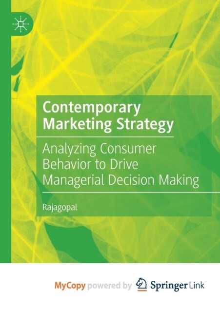 Contemporary Marketing Strategy : Analyzing Consumer Behavior to Drive Managerial Decision Making (Paperback)
