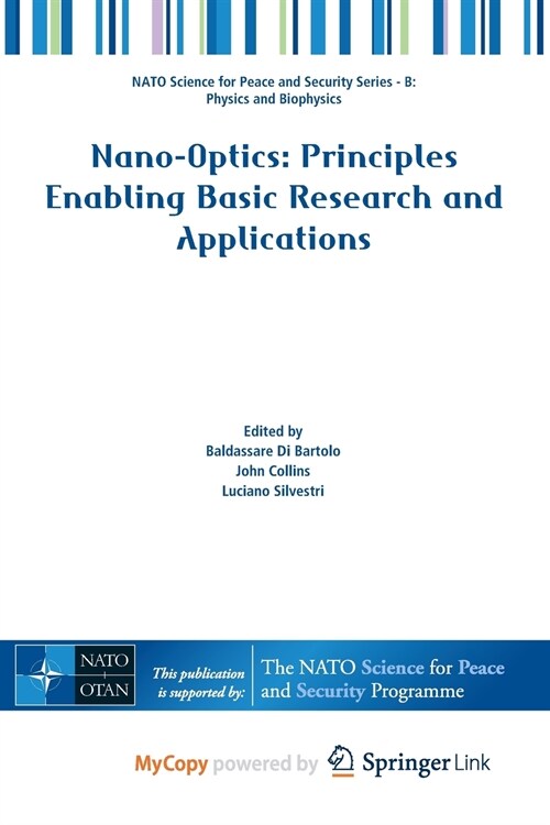 Nano-Optics : Principles Enabling Basic Research and Applications (Paperback)