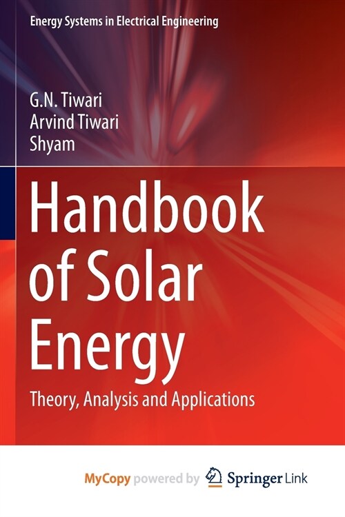 Handbook of Solar Energy : Theory, Analysis and Applications (Paperback)