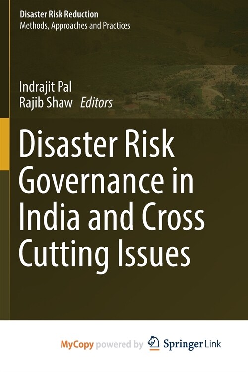 Disaster Risk Governance in India and Cross Cutting Issues (Paperback)