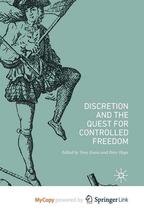 Discretion and the Quest for Controlled Freedom (Paperback)