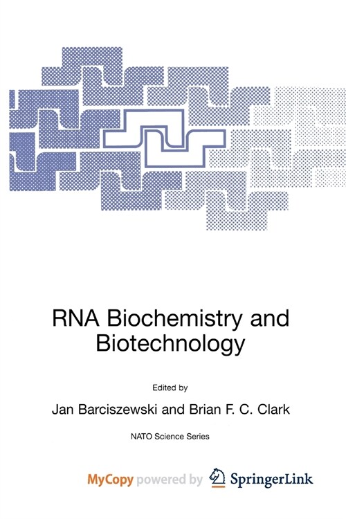 RNA Biochemistry and Biotechnology (Paperback)