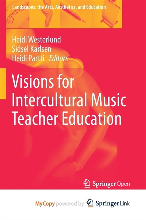 Visions for Intercultural Music Teacher Education (Paperback)