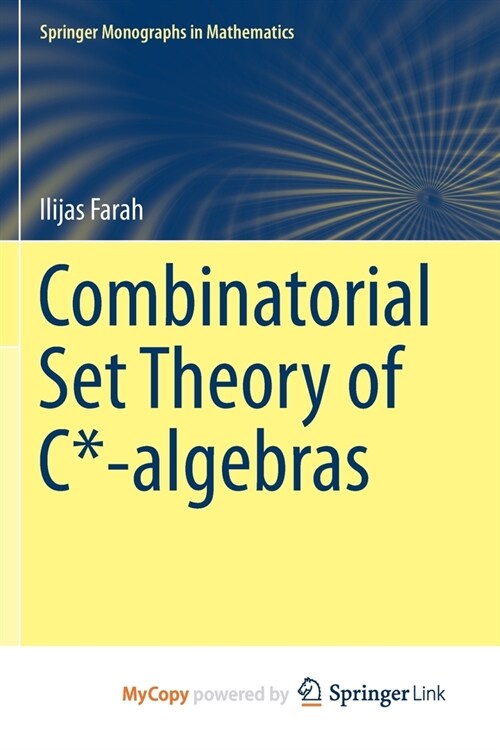 Combinatorial Set Theory of C*-algebras (Paperback)