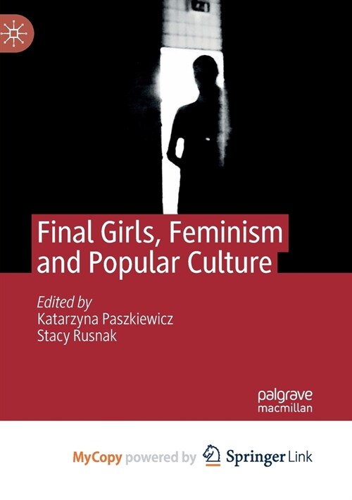 Final Girls, Feminism and Popular Culture (Paperback)