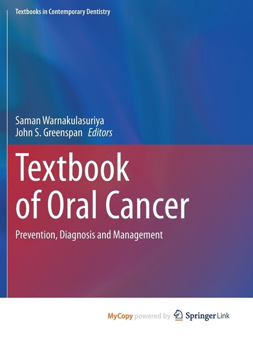 Textbook of Oral Cancer : Prevention, Diagnosis and Management (Paperback)