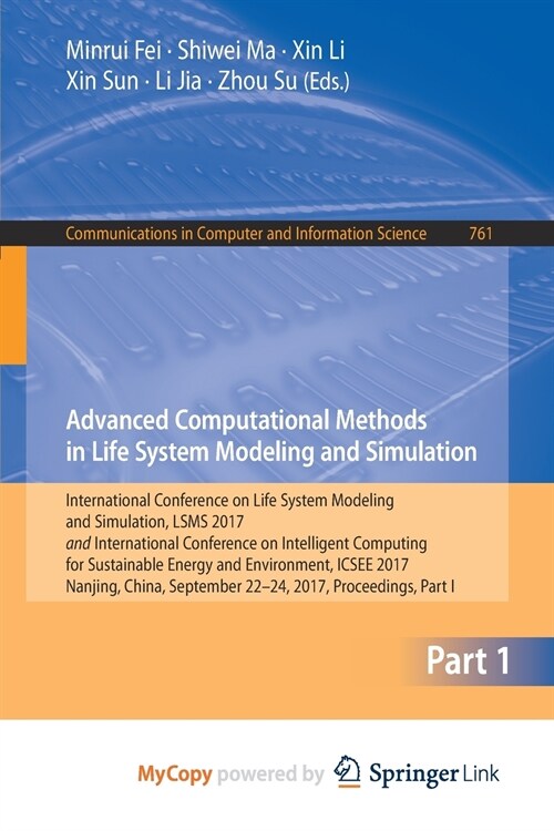 Advanced Computational Methods in Life System Modeling and Simulation : International Conference on Life System Modeling and Simulation, LSMS 2017 and (Paperback)