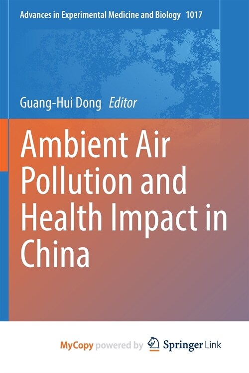 Ambient Air Pollution and Health Impact in China (Paperback)