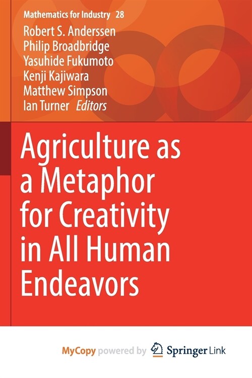 Agriculture as a Metaphor for Creativity in All Human Endeavors (Paperback)