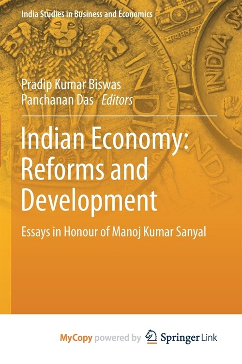 Indian Economy : Reforms and Development : Essays in Honour of Manoj Kumar Sanyal (Paperback)